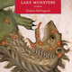Illustration for article titled emNorth American Lake Monsters/em Is Weird Horror Fiction At Its Best